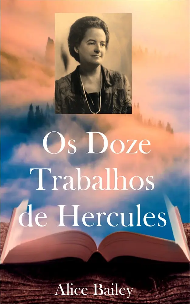 Os doze trabalhos de hércules - ALICE BAILEY